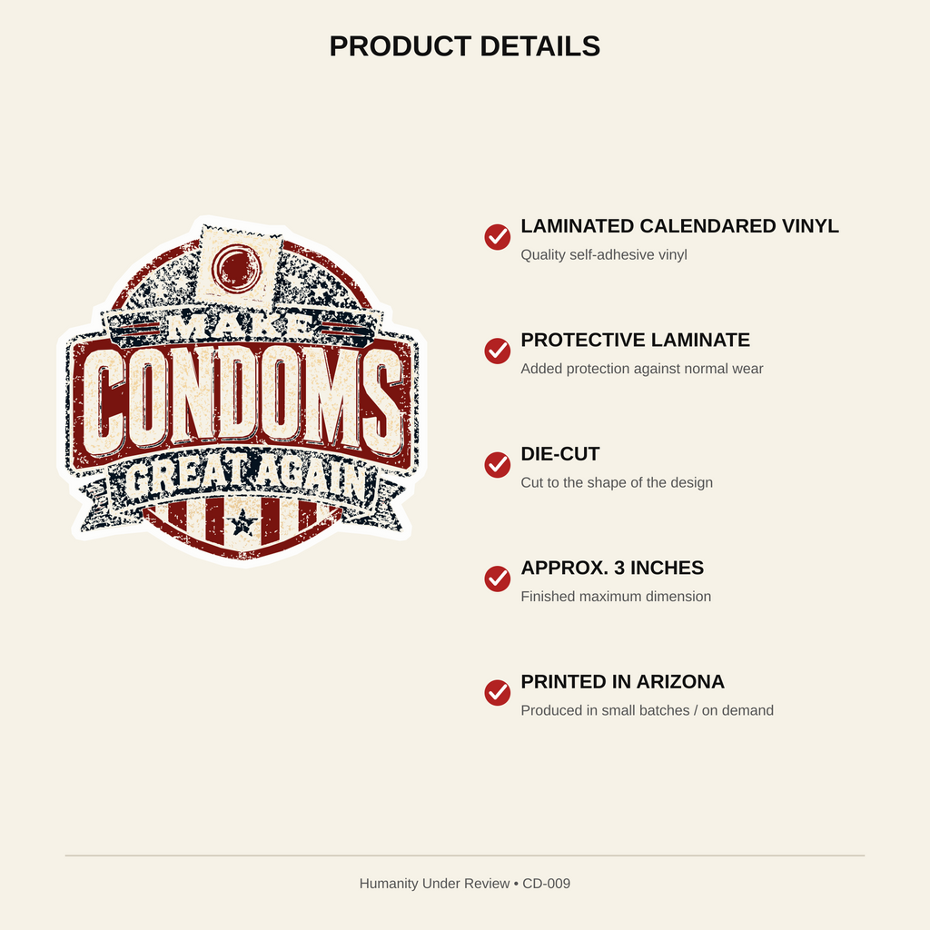 Make Condoms Great Again laminated calendared vinyl sticker product details