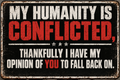 My Humanity Is Conflicted Opinion of You vinyl sticker
