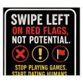 Swipe Left on Red Flags Vinyl Sticker — Humanity Under Review