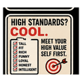 High Standards? Cool. Vinyl Sticker — Humanity Under Review