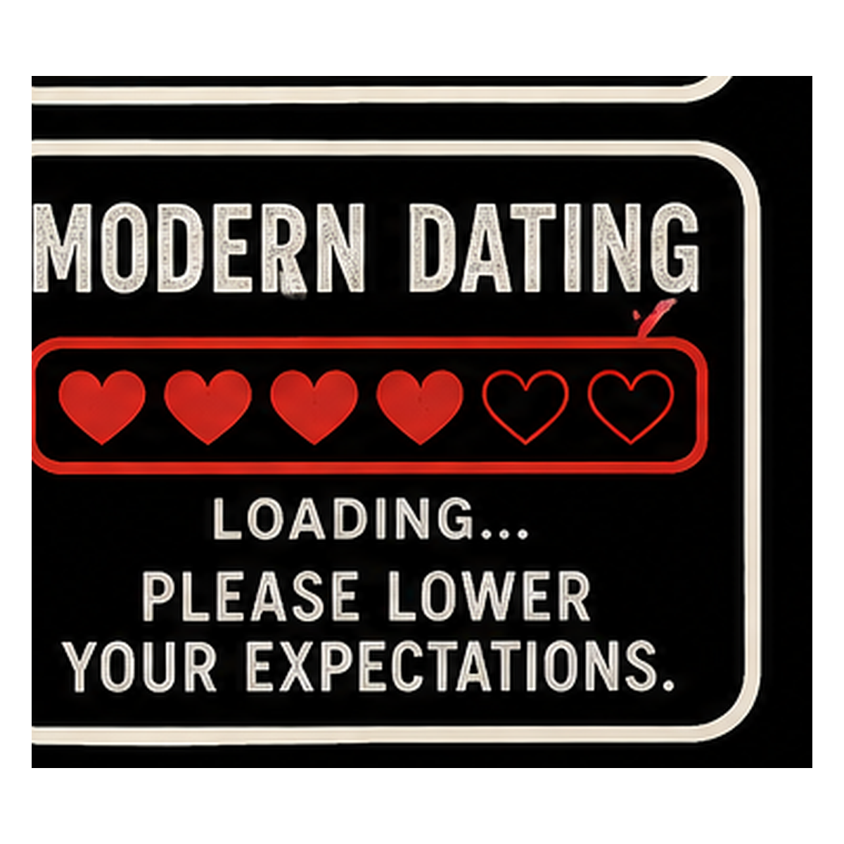 Modern Dating — Loading Vinyl Sticker — Humanity Under Review