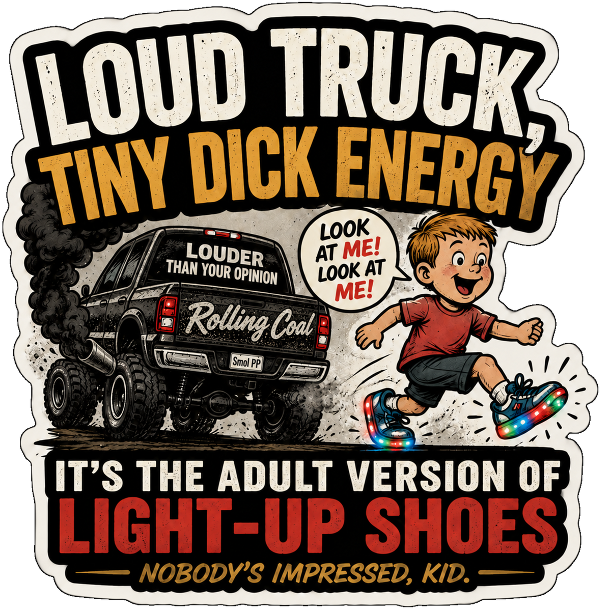 Loud Truck, Tiny Dick Energy Vinyl Sticker — Humanity Under Review