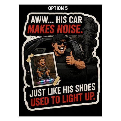 Aww… His Car Makes Noise Vinyl Sticker — Humanity Under Review