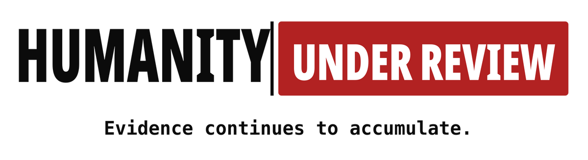 Humanity Under Review